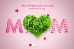 Happy Mother's Day! - DE PIETRI